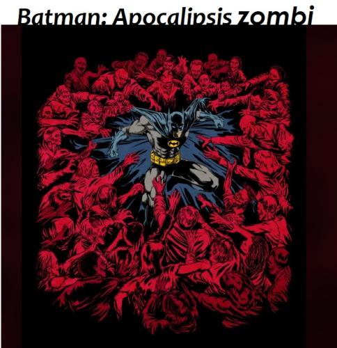 Batman: Apocalipsis zombi